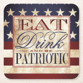 Eat, Drink & Be Patriotic | ヴィンテージ7月4日 スクエアペーパーコースター (正面)
