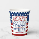 Eat, Drink & Be Patriotic | 7月4日のパーティー 紙コップ (裏面)