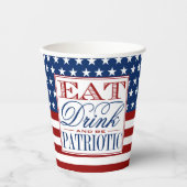 Eat, Drink & Be Patriotic | 7月4日のパーティー 紙コップ (正面)