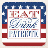 Eat, Drink & Be Patriotic | 7月4日パーティー スクエアペーパーコースター (正面)