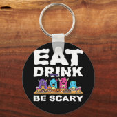 Eat Drink Be Scary Monster Halloween Creative キーホルダー (正面)