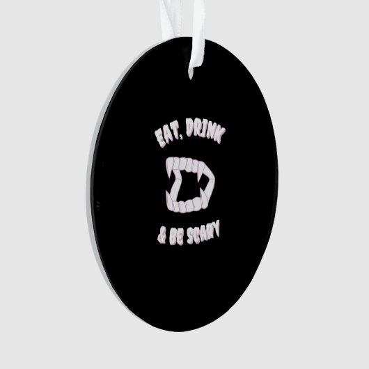 Eat Drink Be Scary Vampire Minimalist Style オーナメント (正面)