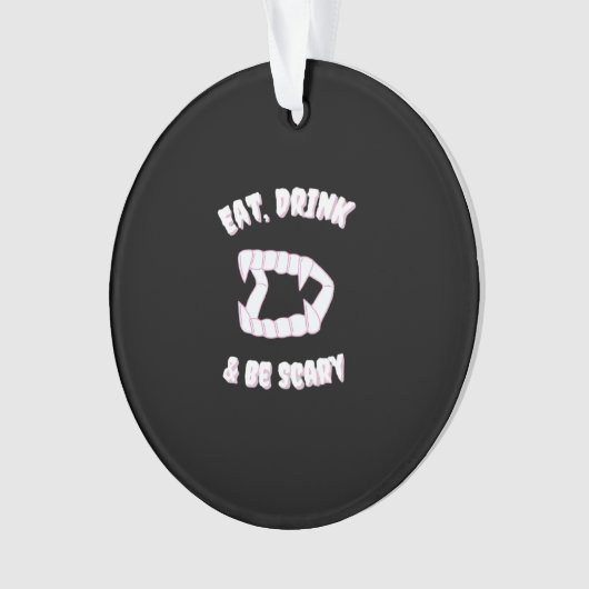 Eat Drink Be Scary Vampire Minimalist Style オーナメント (正面)