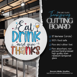Eat Drink & Give Thanks ラウンド ガラス カッティングボード