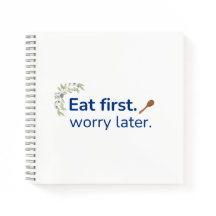 Eat First. Worry Later ジャーナル | おもしろい食べ物ギフト