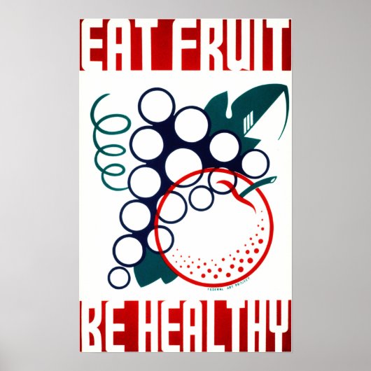 EAT FRUIT Be Healthy America Federal Art Project ポスター (正面)