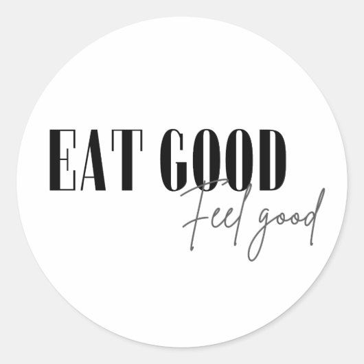 Eat good, feel good ラウンドシール (正面)