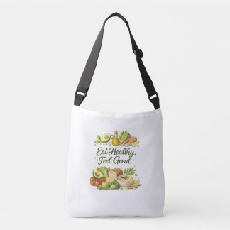 Eat Healthy Feel Great Healthy Nutrition Life Tote クロスボディバッグ