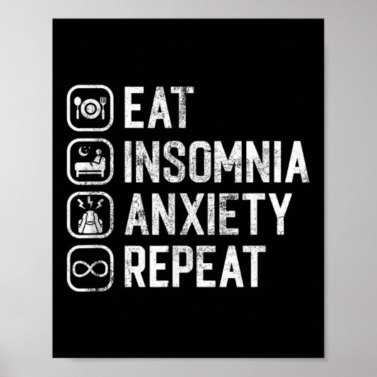 Eat Insomnia Anxiety Repeat Funny Cant Sleep Aware ポスター (正面)