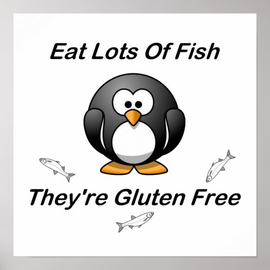 Eat Lots Of Fish, They're Gluten Free ポスター (正面)