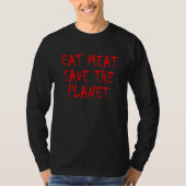 Eat Meat Save The Planet 1 Tシャツ (正面)