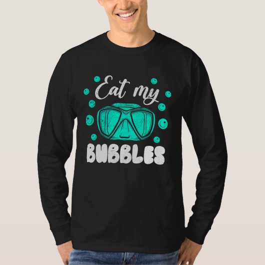 Eat My Bubbles For Swimmers And Divers Diving Retr Tシャツ (正面)