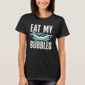 Eat My Bubbles Swim Coach  Swimming Tシャツ (正面)