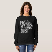 Eat My Dust Dirt Biker Enduro Motorcycle Dirt Biki スウェットシャツ (正面フル)