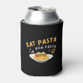 Eat Pasta Run Fasta-Spaghetti-Food-Funny 缶クーラー (缶正面)