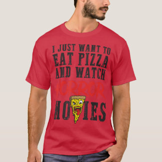 Eat pizza watch horror movies family movie night f tシャツ