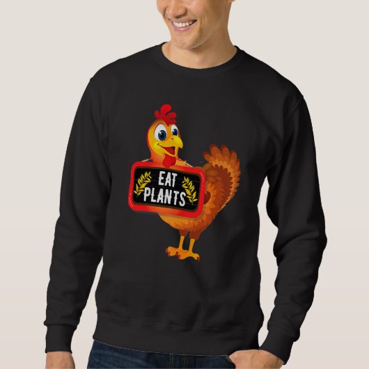 Eat Plants Vegan Vegetarian Turkey Thanksgiving Pr スウェットシャツ (正面)