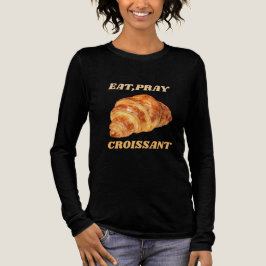 Eat Pray Croissant 面白い朝食 トライブレンドTシャツ