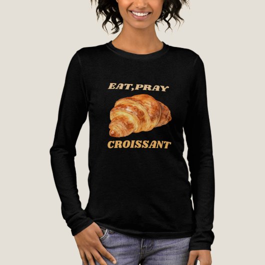 Eat Pray Croissant 面白い朝食 トライブレンドTシャツ (正面)