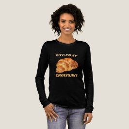Eat Pray Croissant 面白い朝食 トライブレンドTシャツ