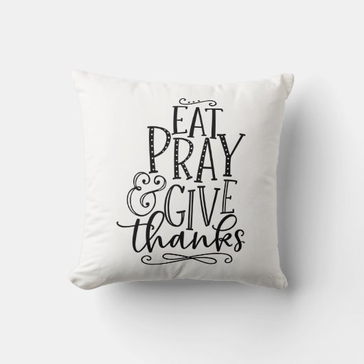 Eat Pray & Give Thanks クッション (正面)