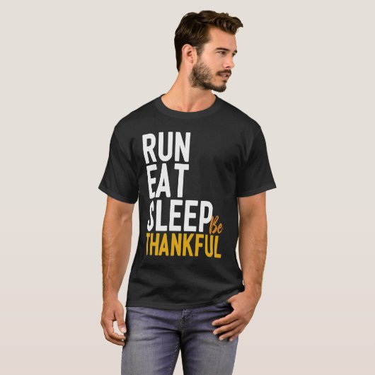 Eat Run Nap Be Thankful Runner Thanksgiving Tシャツ (正面フル)