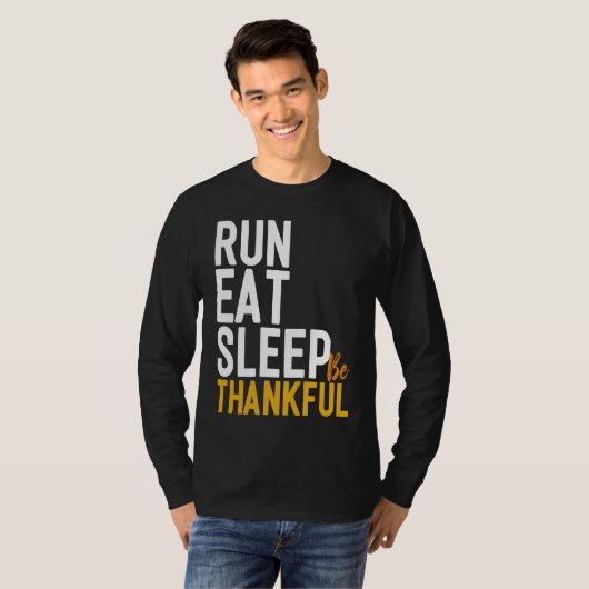 Eat Run Nap Be Thankful Runner Thanksgiving Tシャツ (正面フル)