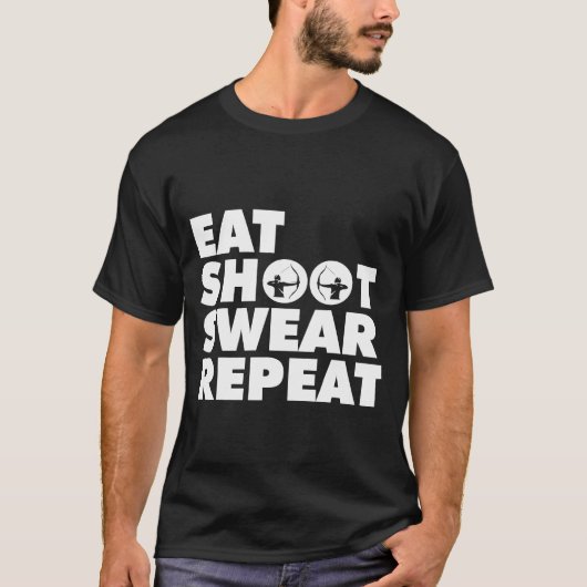 Eat Shoot Repeat Swear Archery Bow Hunting Funny Tシャツ (正面)