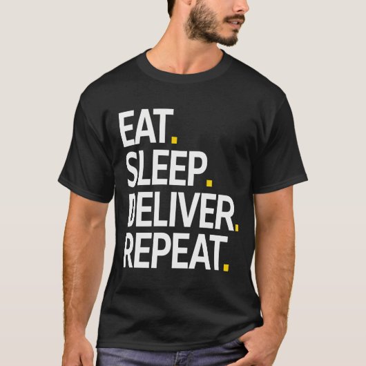 Eat Sleep 配送 Repeat Tシャツ (正面)