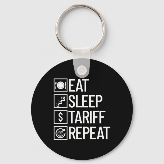 Eat Sleep 関税 Repeat おもしろ トランプ 関税  キーホルダー (正面)