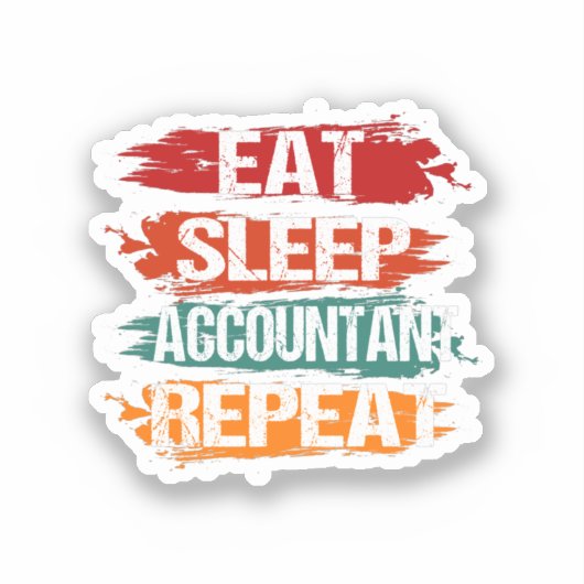 Eat, Sleep, Accountant, Repeat シール (正面)