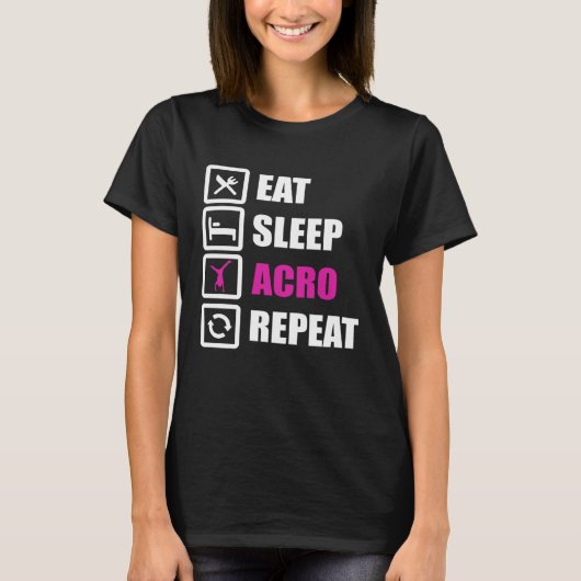 Eat Sleep Acro Repeat for Gymnastics Tシャツ (正面)