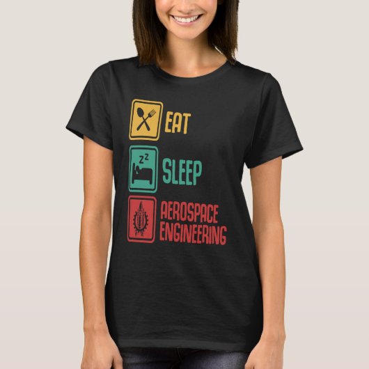 Eat Sleep Aerospace Engineering Engineer Graphic Tシャツ (正面)