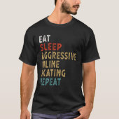 Eat Sleep Aggressive Inline Skating Repeat  Player Tシャツ (正面)