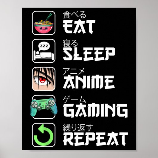 Eat Sleep Anime Gaming Repeat Japan Kawaii Manga A ポスター (正面)