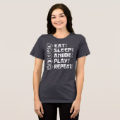 Eat Sleep Anime Play Repeat Otaku Anime Lifestyle トライブレンドＴシャツ (正面全面)