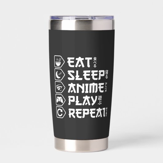 Eat Sleep Anime Play Repeat Otaku Anime Lifestyle 保温保冷タンブラー (正面)