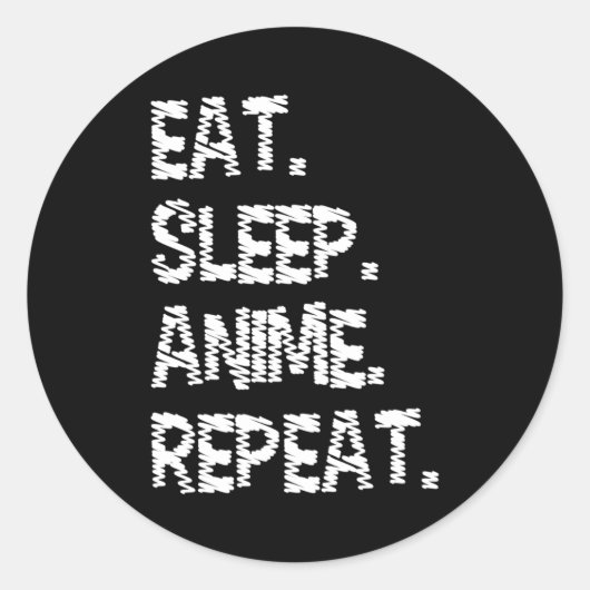 Eat Sleep Anime Repeat| Design for Anime Lover ラウンドシール (正面)