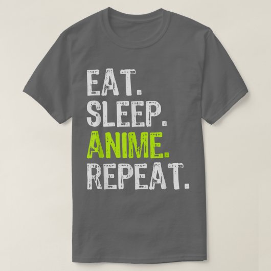 Eat Sleep Anime Repeat Funny Cool Fan Lover Gift Tシャツ (デザイン正面)
