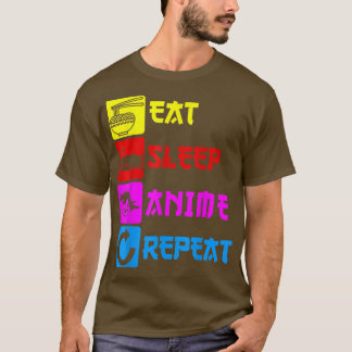 Eat Sleep Anime Repeat Manga Japan Saying Cosplay Tシャツ