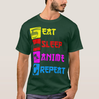 Eat Sleep Anime Repeat Manga Japan Saying Cosplay Tシャツ