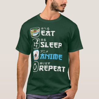 Eat Sleep Anime Repeat Manga Otaku Funny Japanese  Tシャツ