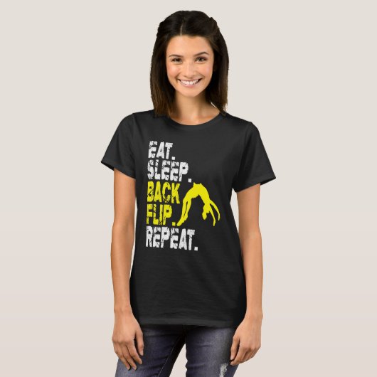 Eat Sleep Back Flip Repeat Acrobat Gymnastics Tシャツ (正面フル)