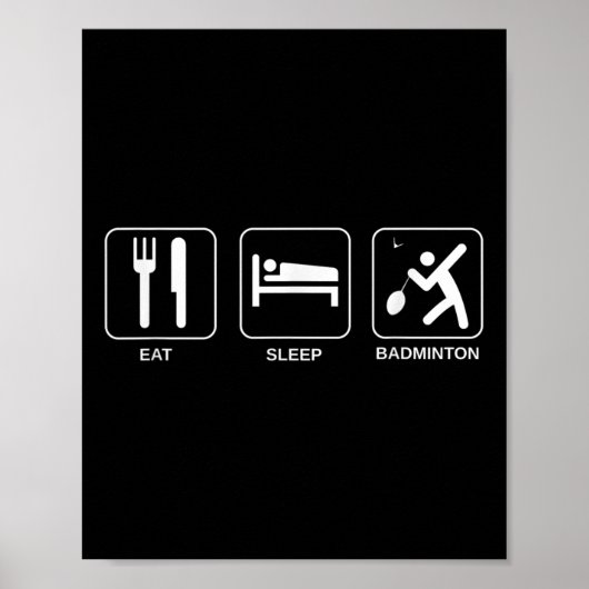 Eat Sleep Badminton, Badminton Player  ポスター (正面)