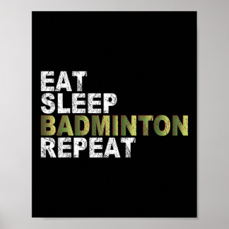 Eat Sleep Badminton Repeat  ポスター