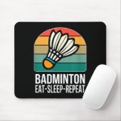 Eat Sleep Badminton Repeat - マウスパッド (マウス)
