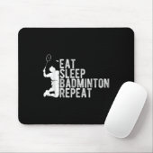 Eat Sleep Badminton Repeat Badminton Enthusiast Ro マウスパッド (マウス)