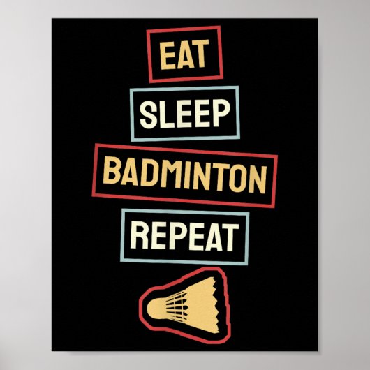 Eat Sleep Badminton Repeat Badminton Player Retro, ポスター (正面)