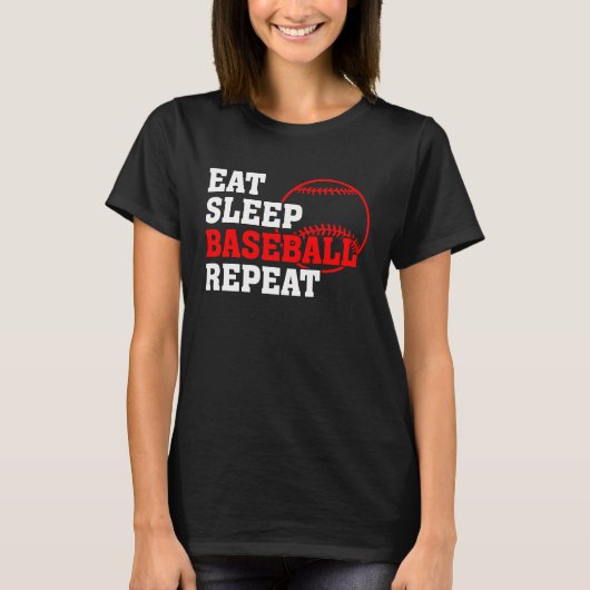 Eat Sleep Baseball Repeat Baseball Player Basebal Tシャツ (正面)