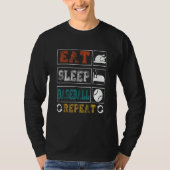 Eat Sleep Baseball Repeat Baseball Player  Basebal Tシャツ (正面)